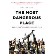 The Most Dangerous Place 9780670022250