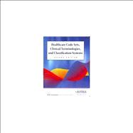 Healthcare Code Sets, Clinical Terminologies, and Classification Systems 9781584262251