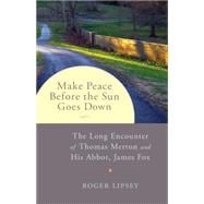 Make Peace before the Sun Goes Down 9781611802252