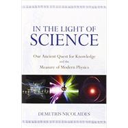 In the Light of Science 9781615922253