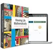 Viewing Life Mathematically: A Pathway to Quantitative Literacy w/ Courseware + eBook + Textbook 9781941552254