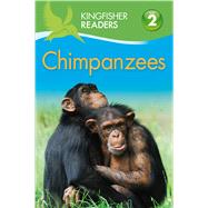 Kingfisher Readers L2: Chimpanzees 9780753472255