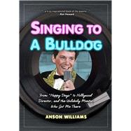 Singing to a Bulldog 9781621452256