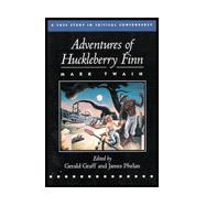 Adventures of Huckleberry Finn: A Case Study in Critical Controversy