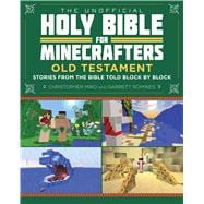 The Unofficial Holy Bible for Minecrafters 9781510702257