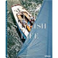 The Stylish Life: Yachting 9783832732257