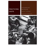 Practicing Caste