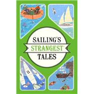 Sailing's Strangest Tales 9781911042259