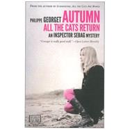 Autumn, All the Cats Return 9781609452261
