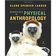 Essentials of Physical Anthropology (w/ book-bound Ebook and InQuizitive registration) 9780393612264