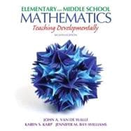 Elementary and Middle School Mathematics : Teaching Developmentally 9780132612265