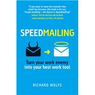 Speedmailing Turn your work enemy into your best work tool 9781292142265