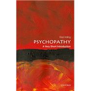 Psychopathy: A Very Short Introduction 9780198802266
