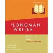 Longman Writer, The: Rhetoric and Reader, Concise Edition 9780205642267