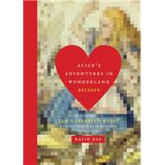 Alice's Adventures in Wonderland Decoded 9780385682268
