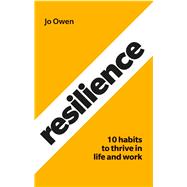 Resilience 10 habits to sustain high performance 9781292282268
