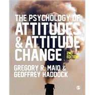 The Psychology of Attitudes and Attitude Change 9781446272268
