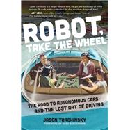 Robot, Take the Wheel 9781948062268
