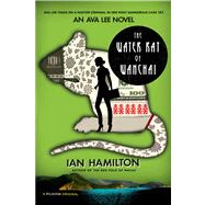 The Water Rat of Wanchai An Ava Lee Novel 9781250032270