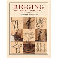 Rigging Period Fore-and-aft Craft 9781591142270