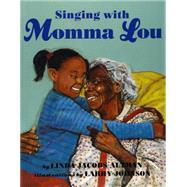 Singing With Momma Lou 9781620142271