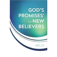 God's Promises for New Believers 9780718032272