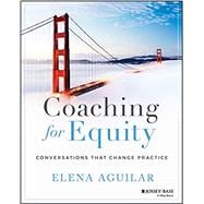 Coaching for Equity Conversations That Change Practice 9781119592273