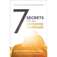 7 Secrets to an Awesome Marriage 9780310342274