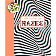 Go Fun! Big Book of Mazes 2 9781449472276