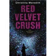 Red Velvet Crush 9780062062277