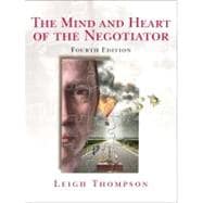 The Mind and Heart of the Negotiator 9780131742277