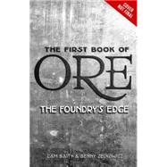 The First Book of Ore The Foundry's Edge 9781423162278