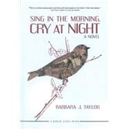 Sing in the Morning, Cry at Night 9781617752278