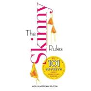 The Skinny Rules The 101 Secrets Every Skinny Girl Knows 9780373892280
