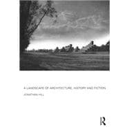 A Landscape of Architecture, History and Fiction 9781138852280