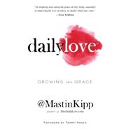 Daily Love: Growing into Grace 9781401942281