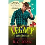 The Legacy of Copper Creek 9781455572281