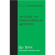 An Essay on Philosophical Method 9781587312281