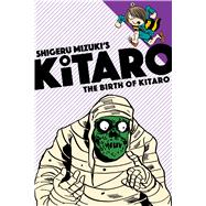The Birth of Kitaro 9781770462281