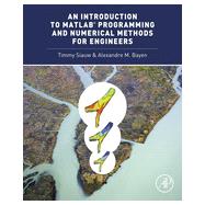 An Introduction to MATLAB Programming and Numerical Methods for Engineers 9780124202283