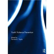Youth Violence Prevention 9781138822283