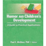 Humor and Children's Development: A Guide to Practical Applications 9781138992283