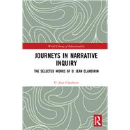 Journeys in Narrative Inquiry 9780367222284