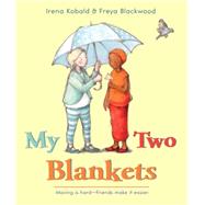My Two Blankets 9780544432284