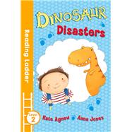 Dinosaur Disasters 9781405282284