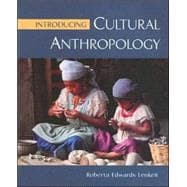 Introducing Cultural Anthropology 9780767412285