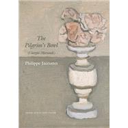 The Pilgrim's Bowl: Giorgio Morandi 9780857422286