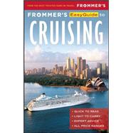 Frommer's EasyGuide to Cruising 9781628872286