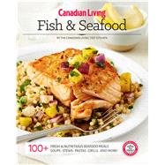 Canadian Living Fish & Seafood 9781988002286