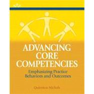 Advancing Core Competencies Emphasizing Practice Behaviors and Outcomes 9780205202287